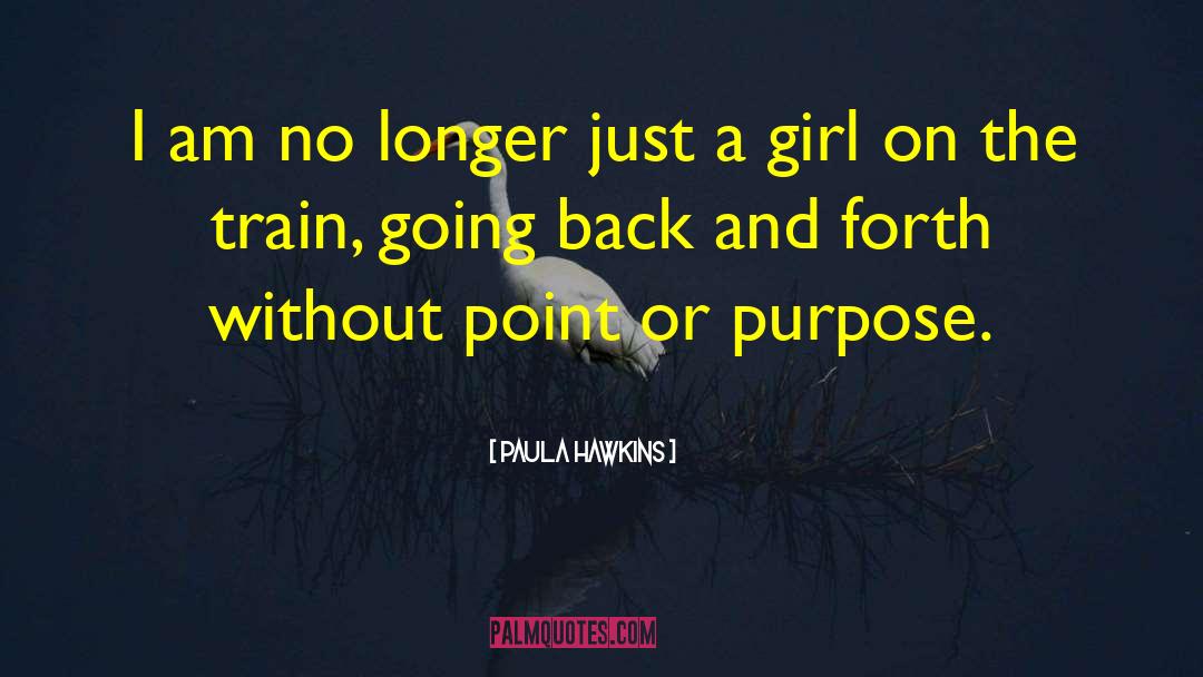 Just A Girl quotes by Paula Hawkins