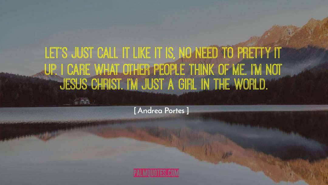 Just A Girl quotes by Andrea Portes