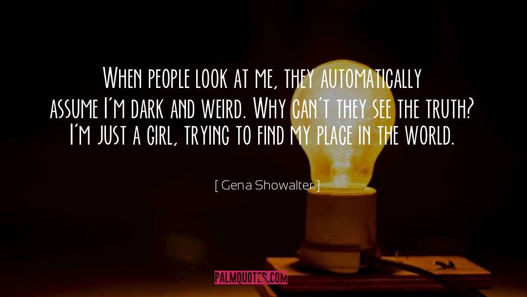 Just A Girl quotes by Gena Showalter