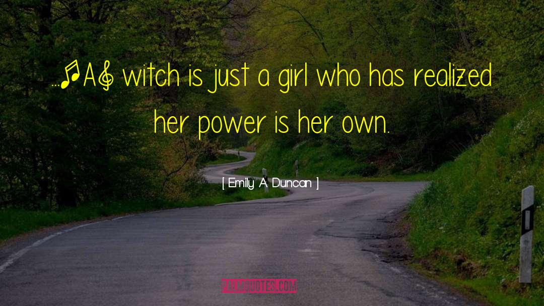 Just A Girl quotes by Emily A. Duncan