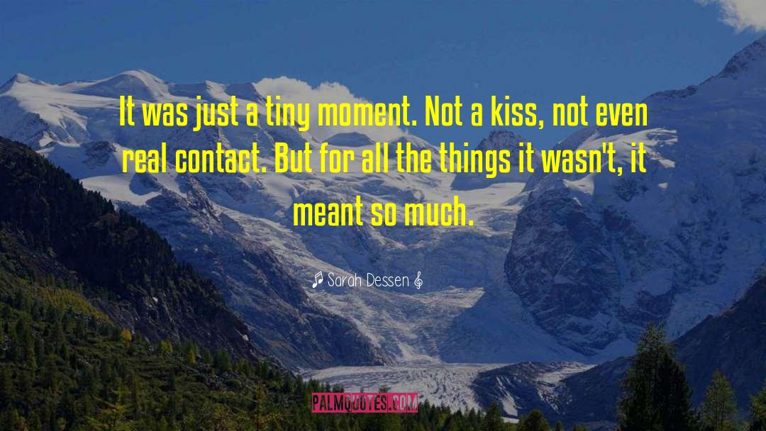 Just A Kiss Away quotes by Sarah Dessen