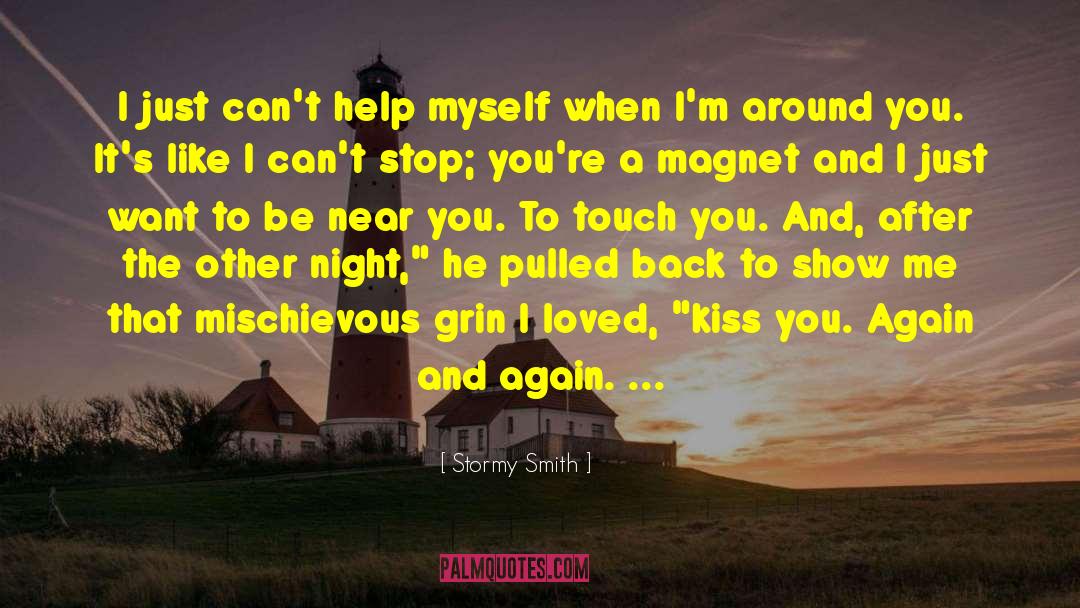 Just A Kiss Away quotes by Stormy Smith