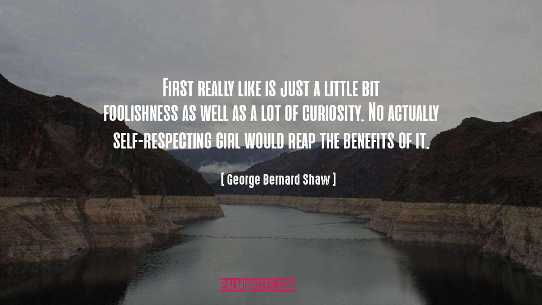 Just A Little Bit quotes by George Bernard Shaw