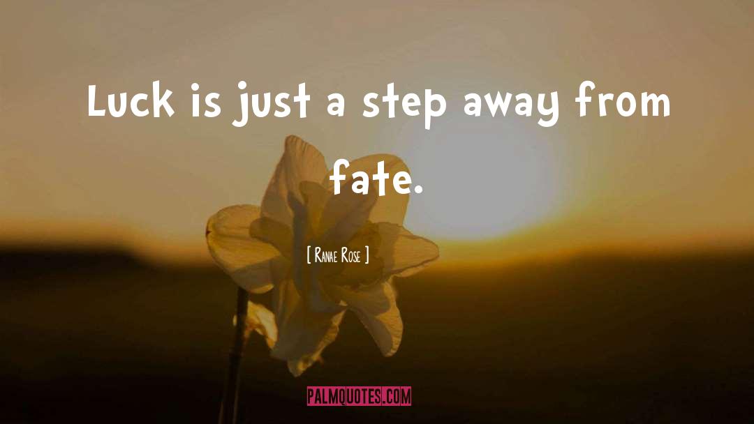 Just A Step Away quotes by Ranae Rose