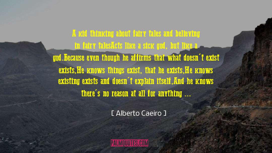 Just A Thought quotes by Alberto Caeiro