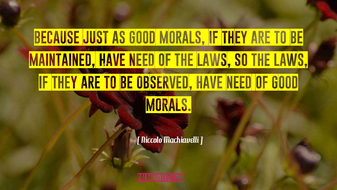 Just As Good quotes by Niccolo Machiavelli