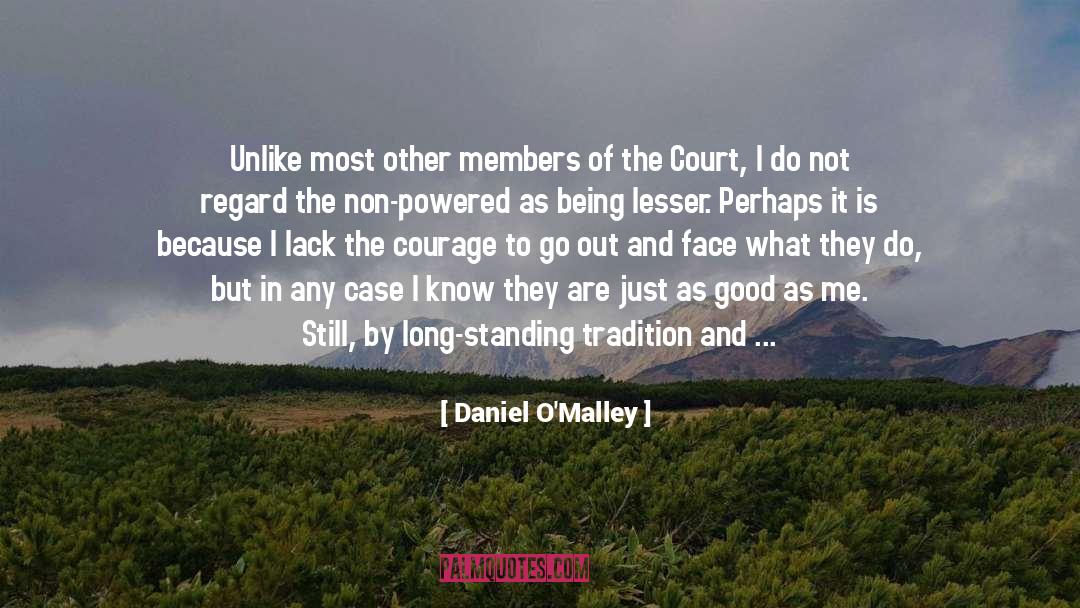 Just As Good quotes by Daniel O'Malley