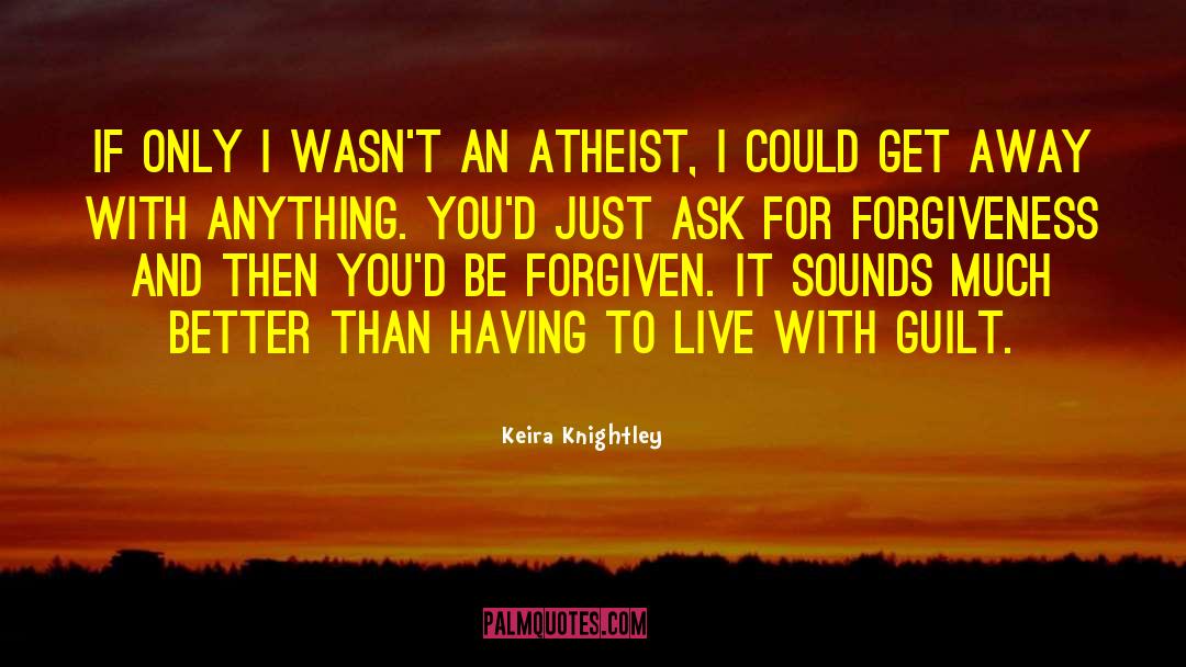 Just Ask quotes by Keira Knightley