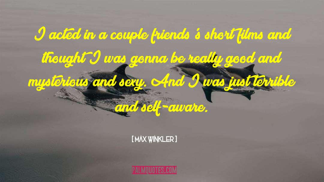 Just Be Friends quotes by Max Winkler