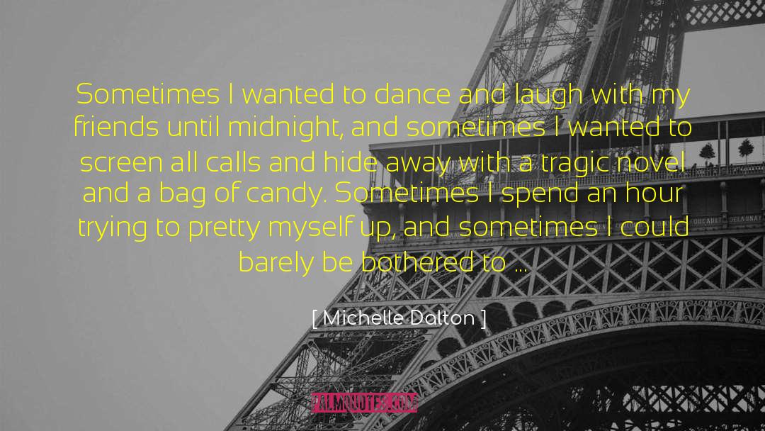 Just Be Friends quotes by Michelle Dalton