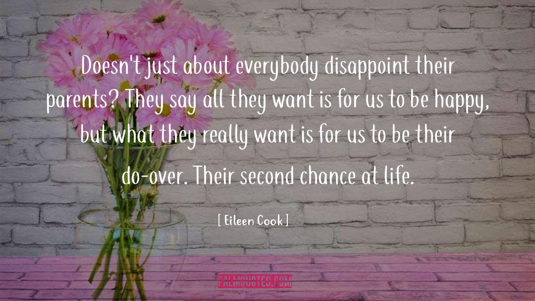 Just Be Happy For Us quotes by Eileen Cook
