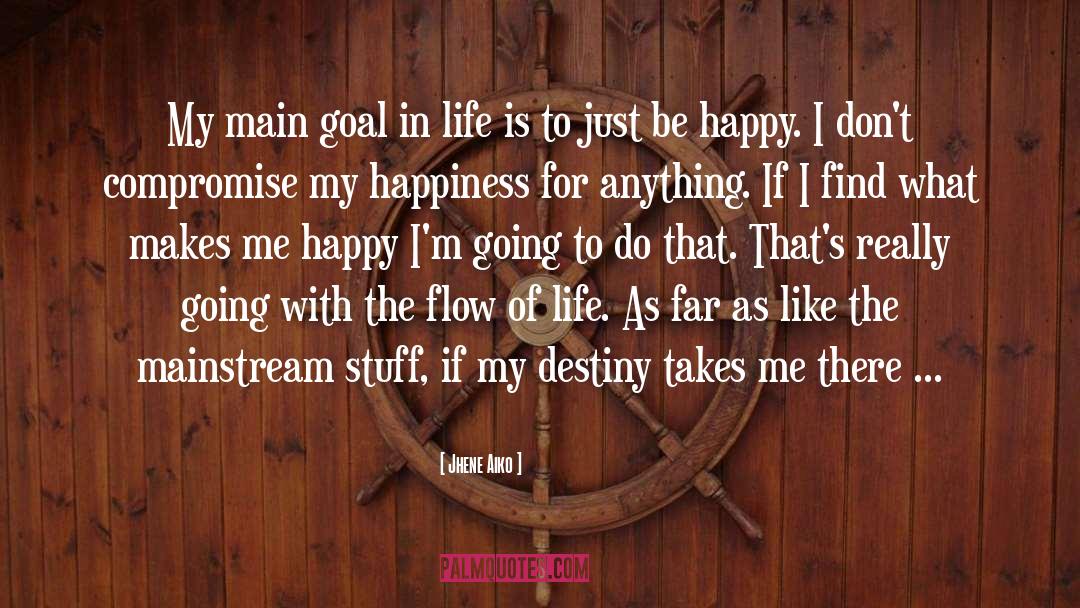 Just Be Happy quotes by Jhene Aiko