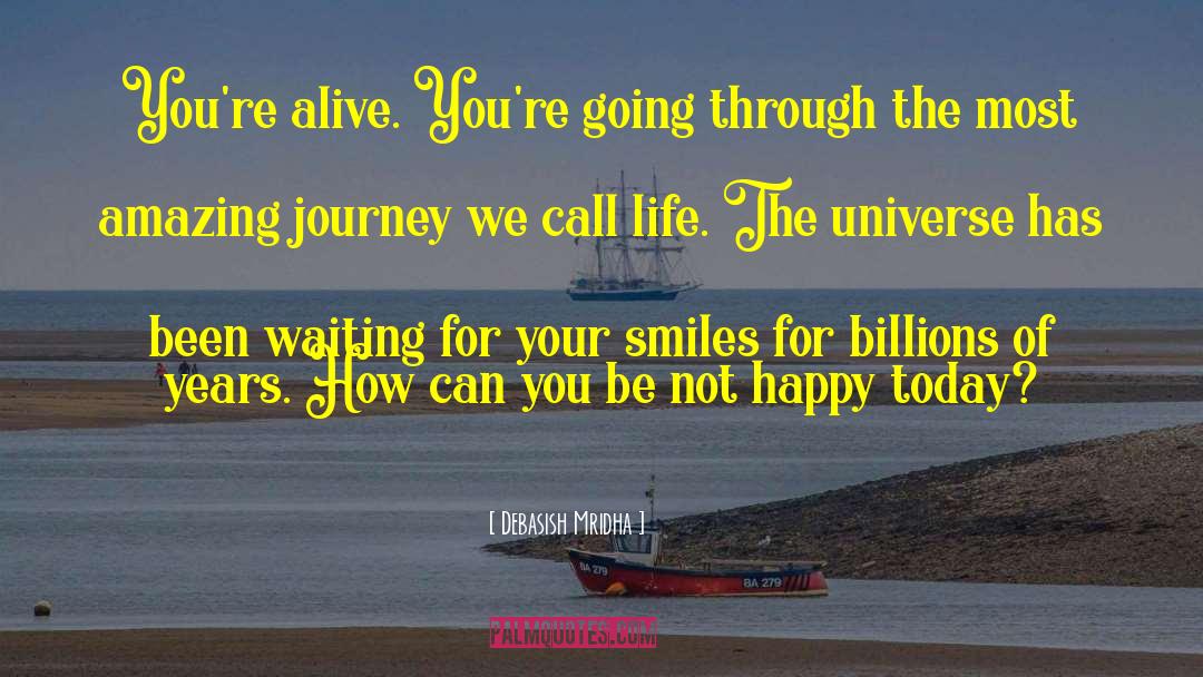 Just Be Happy quotes by Debasish Mridha