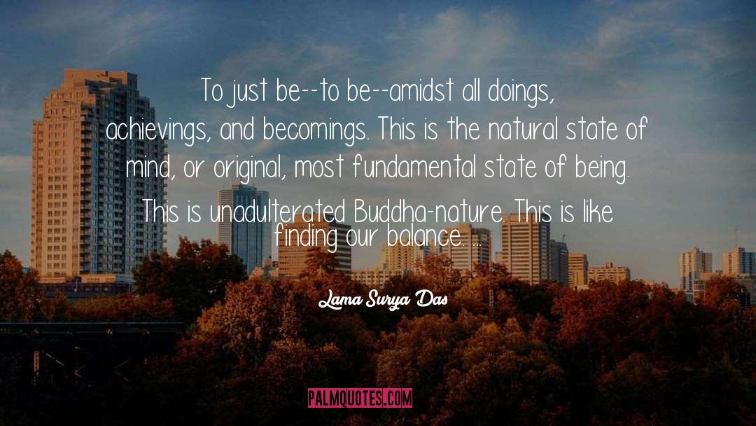 Just Be quotes by Lama Surya Das