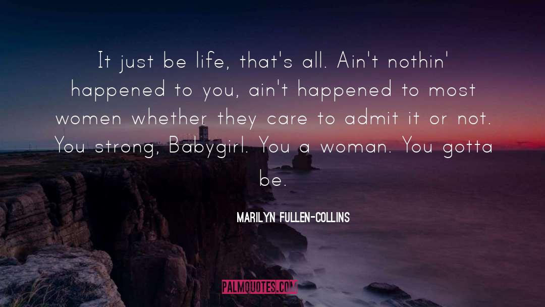 Just Be quotes by Marilyn Fullen-Collins
