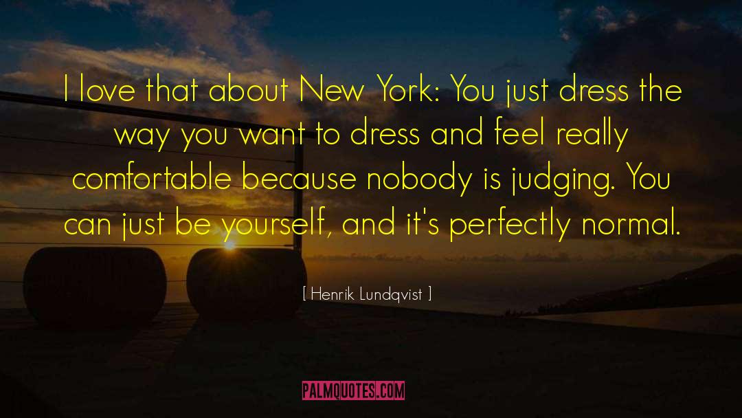 Just Be Yourself quotes by Henrik Lundqvist