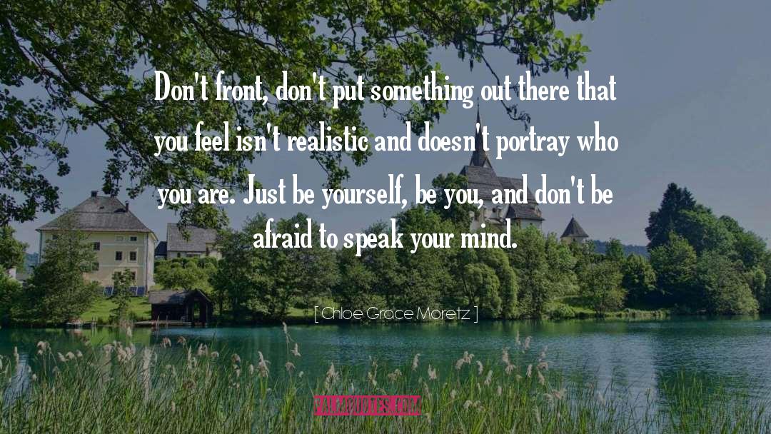 Just Be Yourself quotes by Chloe Grace Moretz