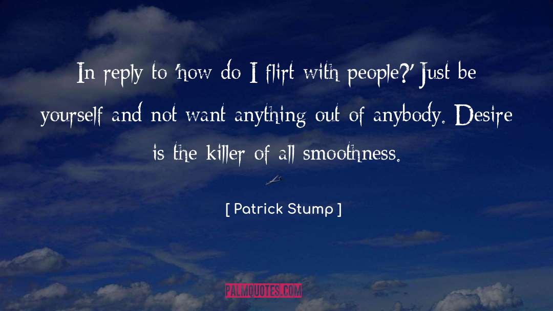 Just Be Yourself quotes by Patrick Stump