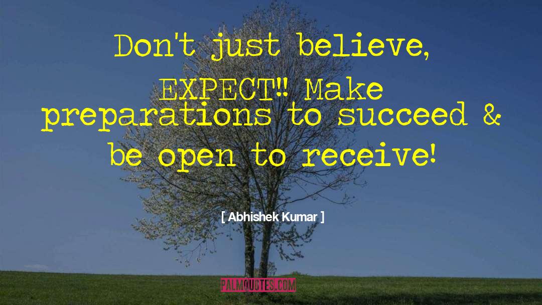 Just Believe quotes by Abhishek Kumar