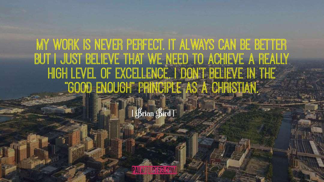 Just Believe quotes by Brian Bird