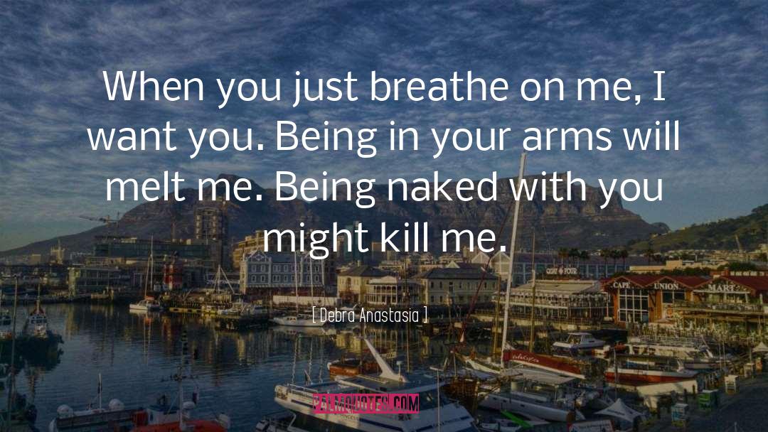 Just Breathe quotes by Debra Anastasia