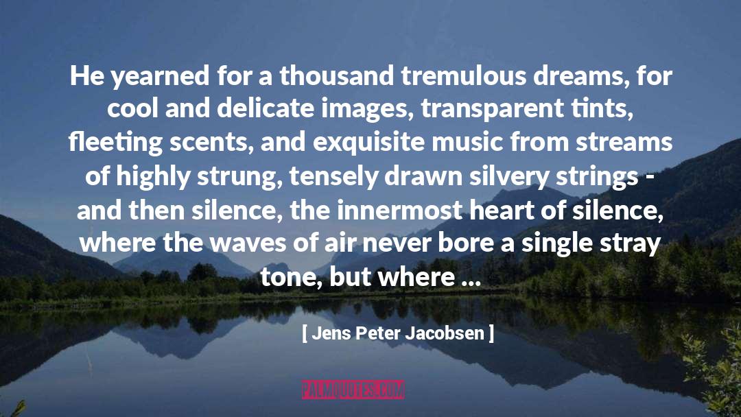 Just Cool quotes by Jens Peter Jacobsen