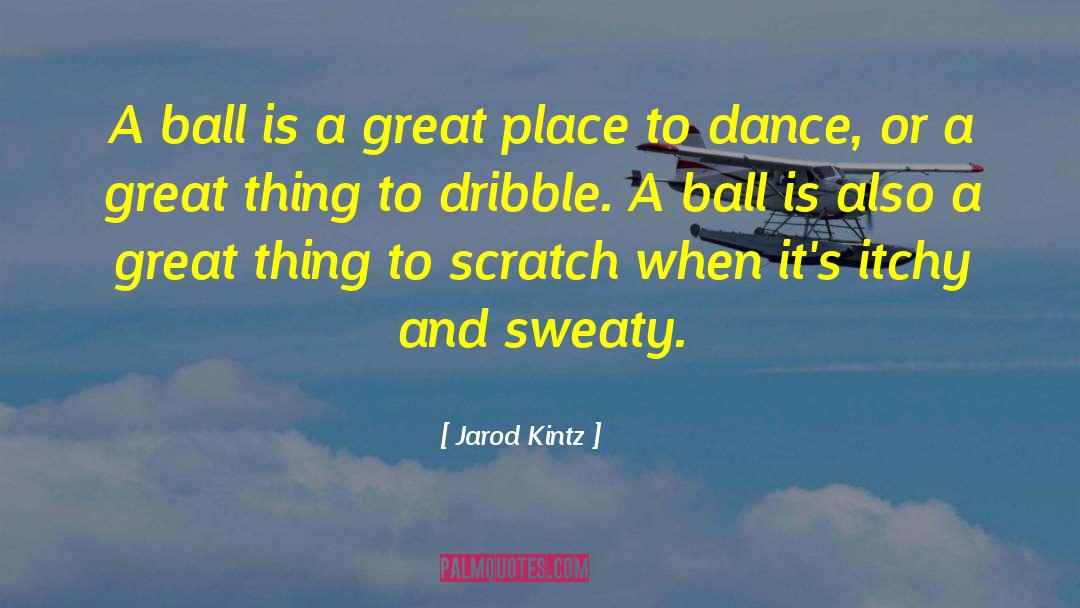 Just Dance quotes by Jarod Kintz