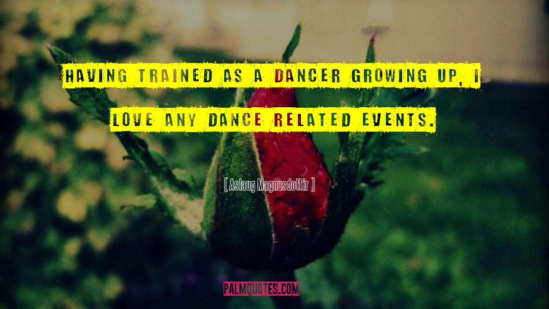 Just Dance quotes by Aslaug Magnusdottir