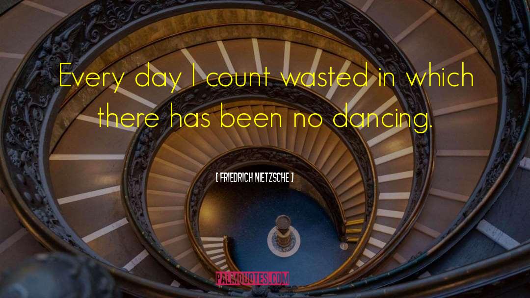 Just Dance quotes by Friedrich Nietzsche
