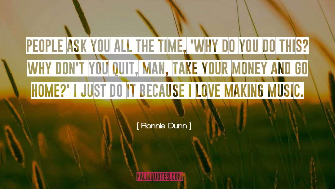 Just Do It quotes by Ronnie Dunn