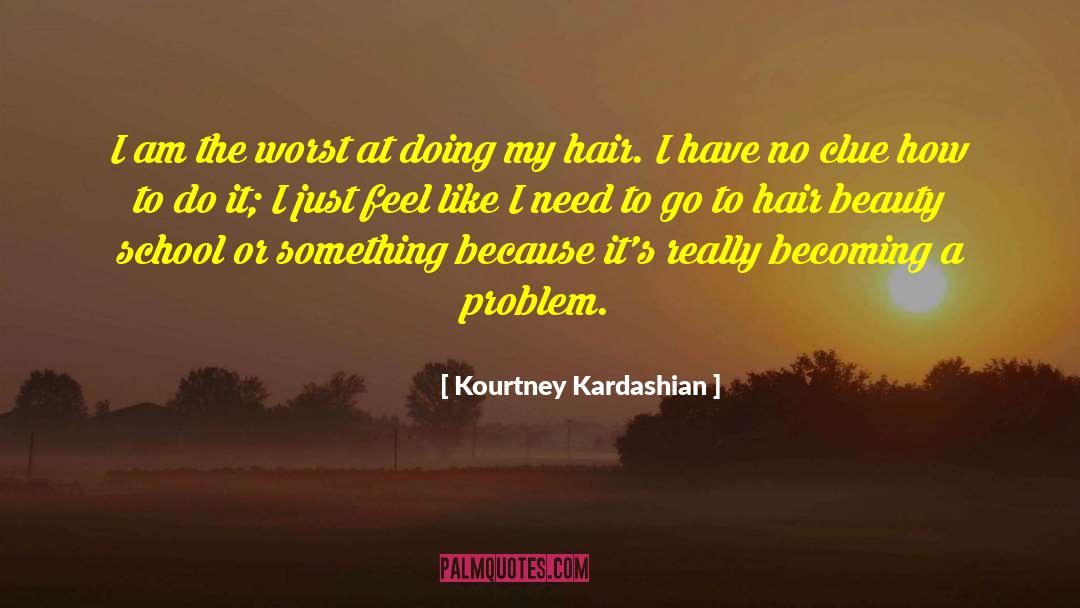 Just Doing My Job quotes by Kourtney Kardashian