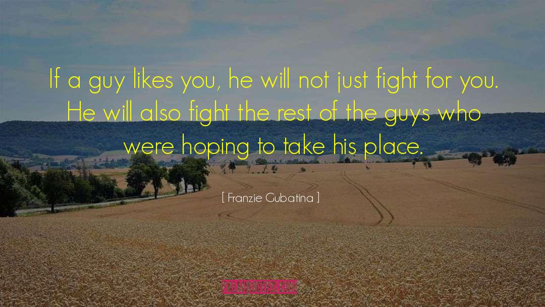 Just Fight quotes by Franzie Gubatina