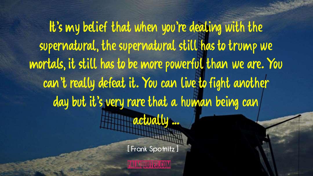 Just Fight quotes by Frank Spotnitz