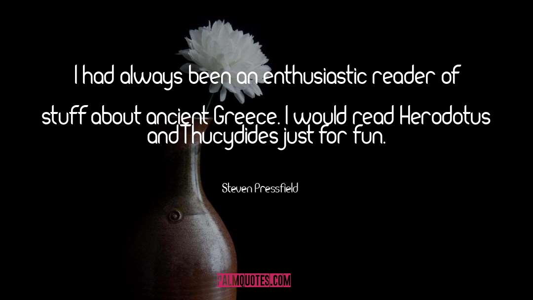 Just For Fun quotes by Steven Pressfield