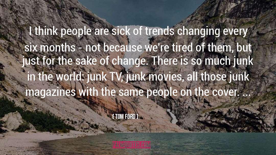 Just For Laughs quotes by Tom Ford