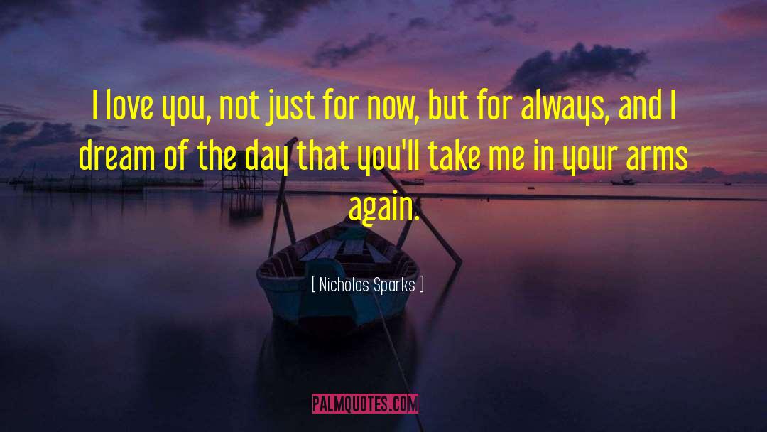 Just For Now quotes by Nicholas Sparks