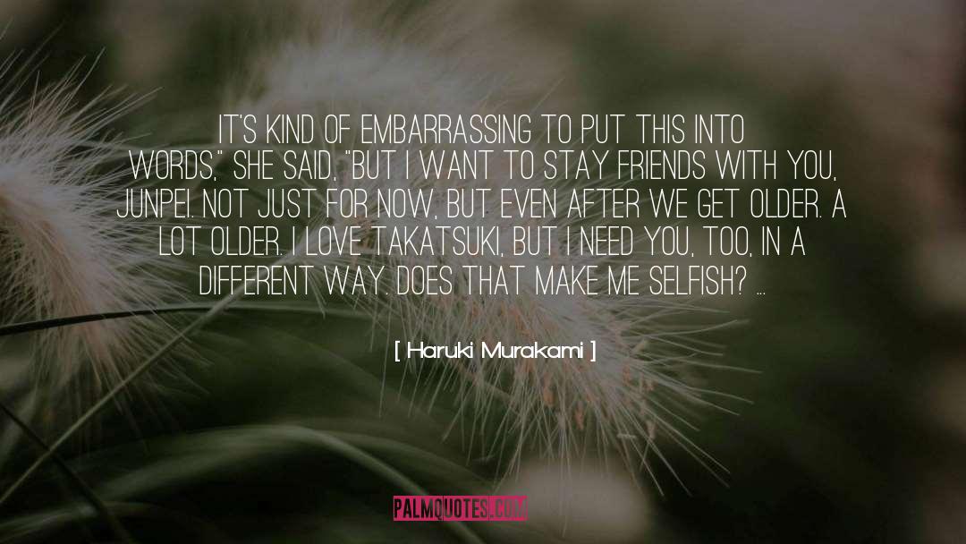 Just For Now quotes by Haruki Murakami