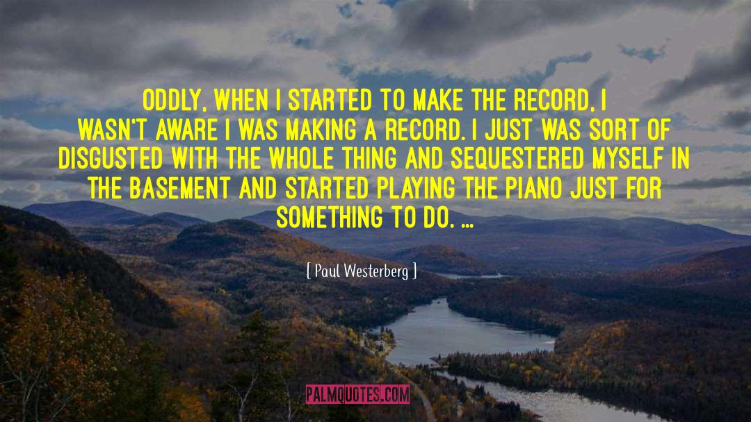 Just For Today quotes by Paul Westerberg