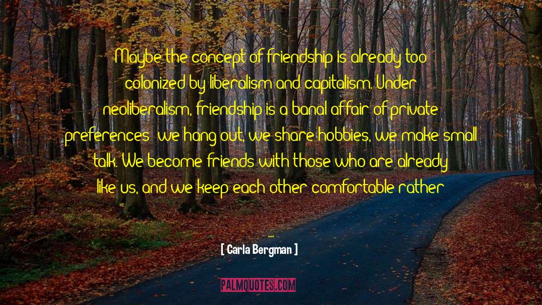 Just Friends quotes by Carla Bergman