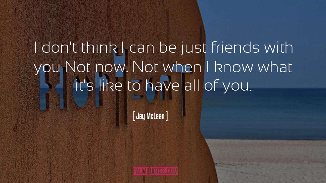 Just Friends quotes by Jay McLean