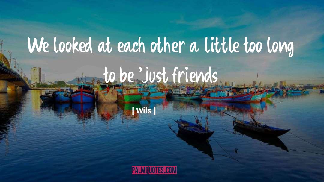 Just Friends quotes by Wils