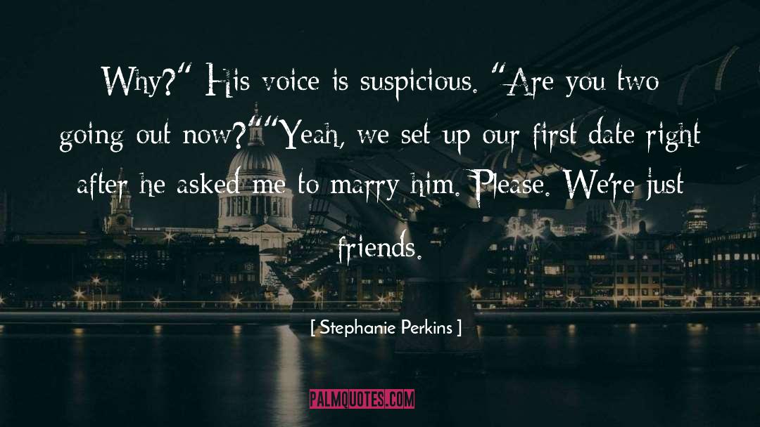 Just Friends quotes by Stephanie Perkins