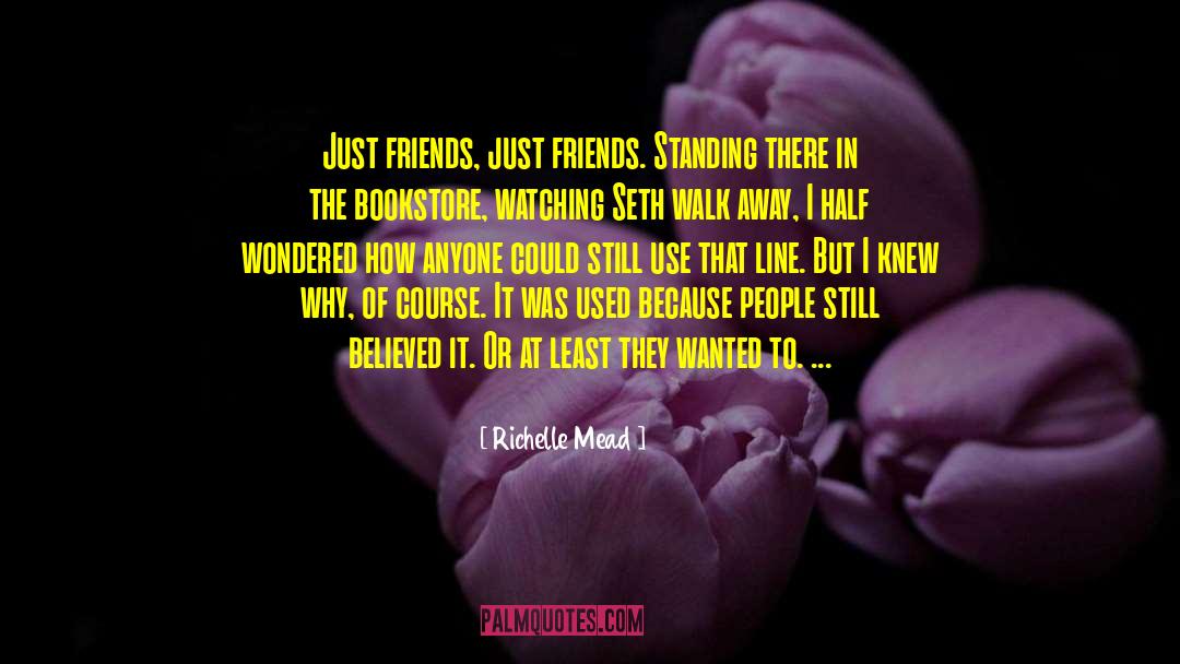 Just Friends quotes by Richelle Mead