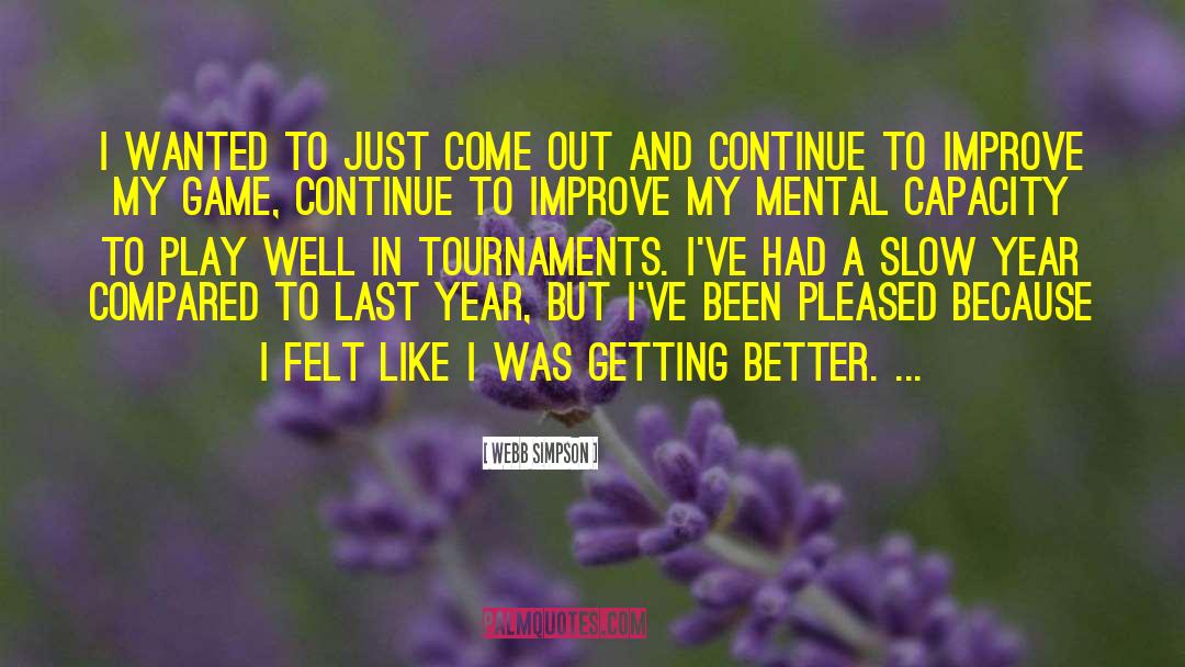 Just Getting Married quotes by Webb Simpson