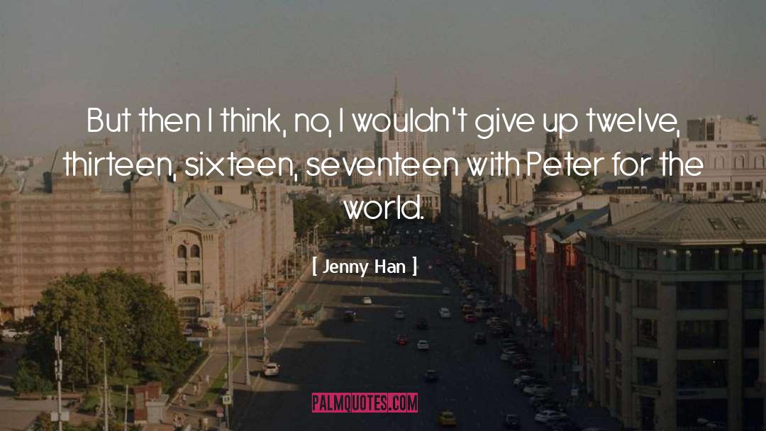 Just Give Up quotes by Jenny Han