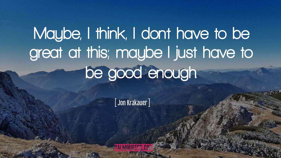 Just Have Fun quotes by Jon Krakauer
