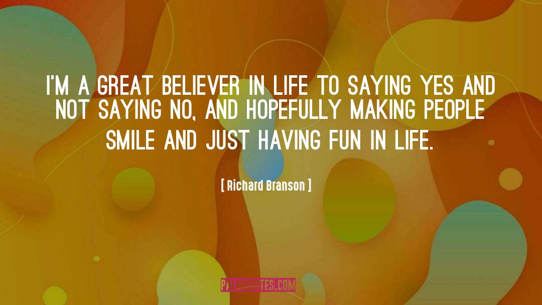 Just Have Fun quotes by Richard Branson