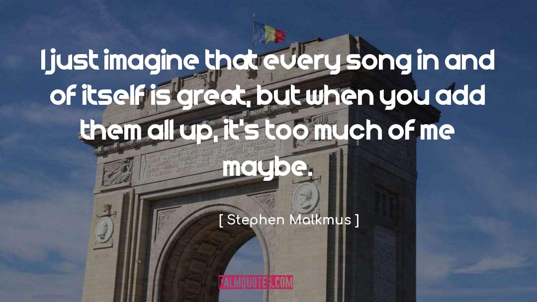 Just Imagine quotes by Stephen Malkmus