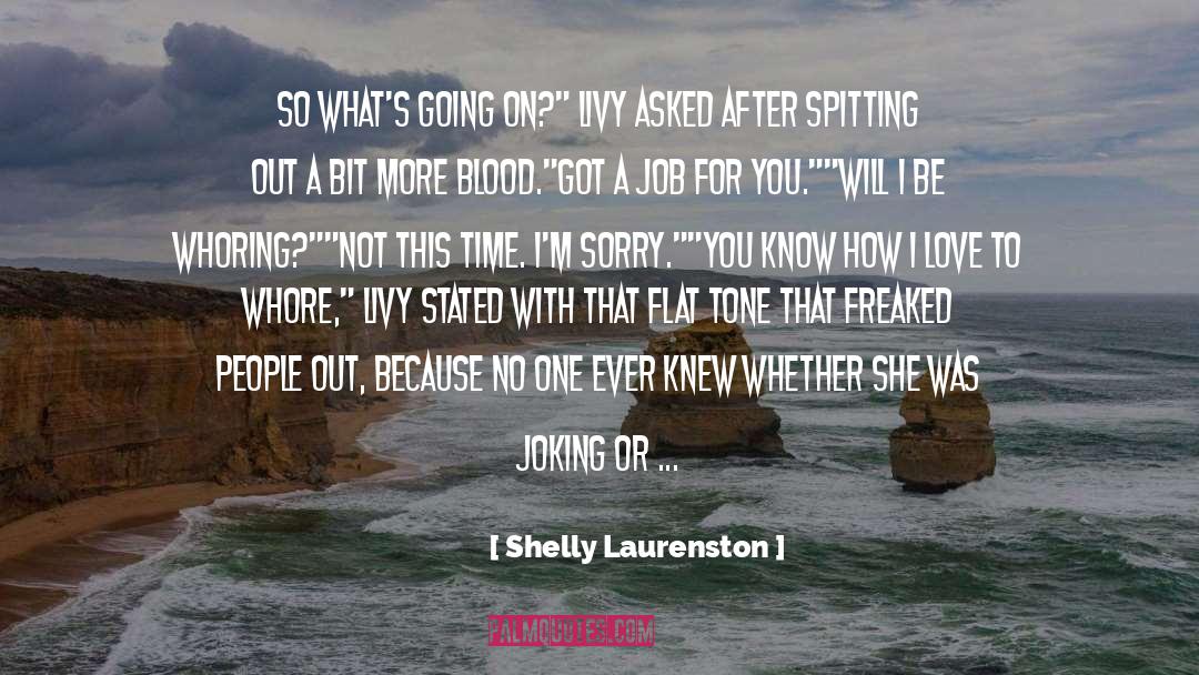 Just Joking quotes by Shelly Laurenston