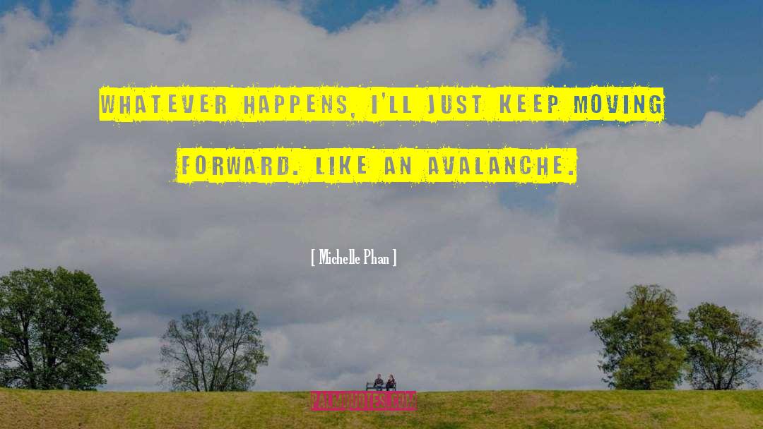 Just Keep Moving Forward quotes by Michelle Phan